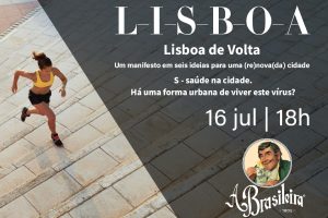 Próximo debate no café A Brasileira do Chiado sob o mote «Lisboa de volta» dedicado à saúde: como combater a pandemia, e ter uma cidade mais saudável